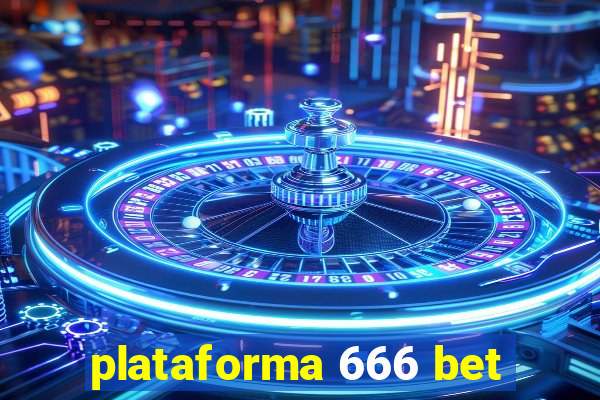 plataforma 666 bet